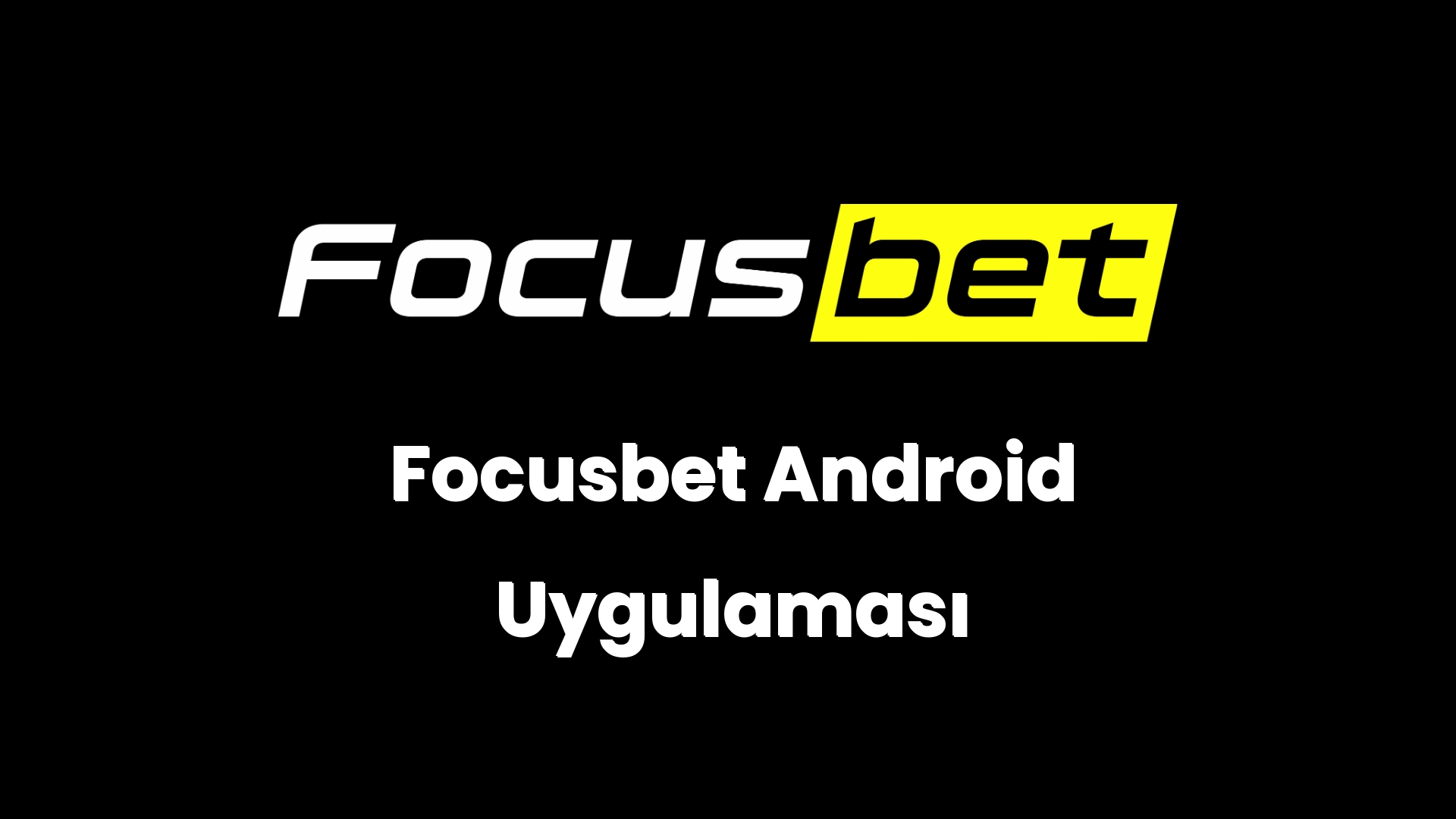 focusbet android uygulamasi 136