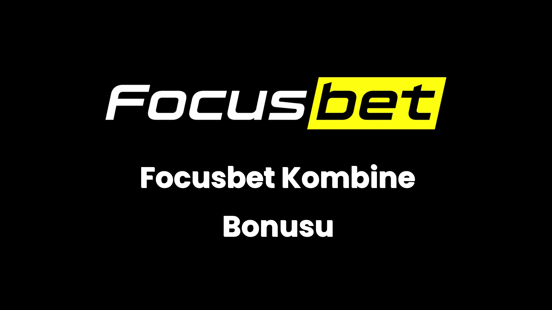 focusbet kombine bonusu 132